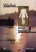 Kniha: Všichni musí zemřít - Viktorín Šulc