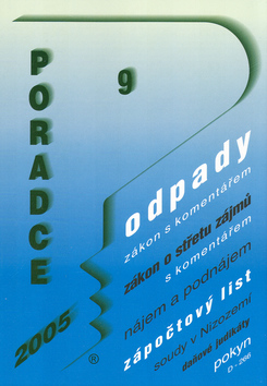 Kniha: Poradce 09/2005 - Zákon o odpadech s komentářem. Zákon o střetu zájmů - s komentářem - Marián Kandrik