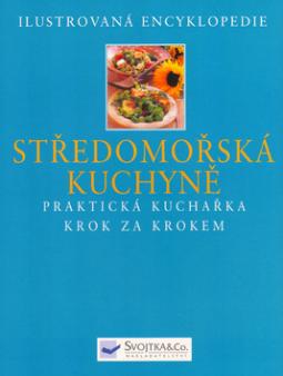 Kniha: Středomořská kuchyně - Praktická kuchařka krok za krokem - Jacqueline Clark, Joanna Farrow