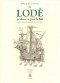 Kniha: Lodě veslové a plachetní - Historický obrazový atlas - Petr Klučina