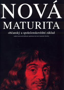 Kniha: Nová maturita, občanský a společenskovědní základ - Soubor testovacích úloh pro společnou část nové maturitní zkoušky - Stanislav Bendl