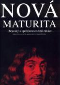 Kniha: Nová maturita, občanský a společenskovědní základ - Soubor testovacích úloh pro společnou část nové maturitní zkoušky - Stanislav Bendl