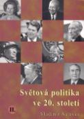 Kniha: Světová politika ve 20.století II. - Vladimír Nálevka