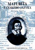 Kniha: Maturita z českého jazyka - Stanislav Bendl