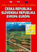 Kniha: Velký autoatlas Česká republika, Slovenská republika, Evropa - 1:200 000 - Kolektív