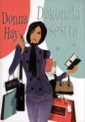 Kniha: Dokonalá sestra - Donna Hay