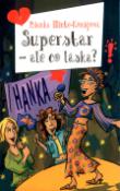 Kniha: Superstar - ale co láska? - Bianka Minte-Königová