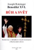 Kniha: Bůh a svět - Benedikt XVI. - Joseph Ratzinger