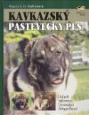 Kniha: Kavkazský pastevecký pes - Bohatě vybarveno barevnými fotografiemi - Stacey L. G. Kubynová