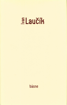 Kniha: Básne - Ivan Laučík