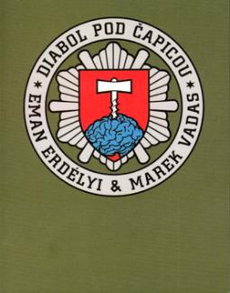 Kniha: Diabol pod čapicou - Eman Erdélyi, Marek Vadas