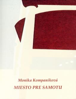 Kniha: Miesto pre samotu - Monika Kompaníková