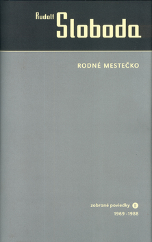 Kniha: Rodné mestečko - Rudolf Sloboda