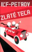 Kniha: Zlaté teľa - Il'ja Il'f, Jevgenij Petrov