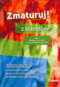 Kniha: Zmaturuj! z literatúry 2 - nielen obsahy slovenských a svetových literárnych diel - neuvedené