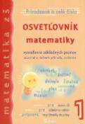 Kniha: Osvetľovník matematiky 1 - Prirodzené a celé čísla - Ján Tarábek, Viera Kolbaská