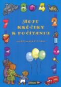 Kniha: Moje krôčiky k počítaniu - pre deti vo veku 4-7 rokov - Mária Tarábková, Olga Kubějová