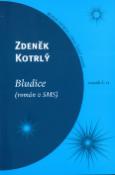Kniha: Bludice - (román v SMS) svazek č. 11 - Zdeněk Kotrlý