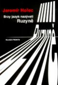Kniha: Brzy jazyk nazývati Ruzyně - Jaromír Hořec