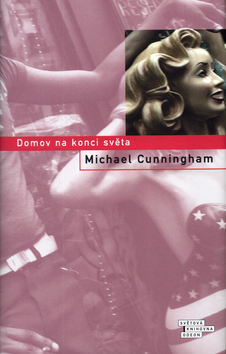 Kniha: Domov na konci světa - Michael Cunningham