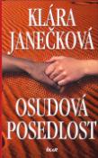 Kniha: Osudová posedlost - Klára Janečková