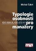 Kniha: Typologie osobnosti pro manaž. - Kdo jsem já,kdo jste Vy_ - Michal Čakrt
