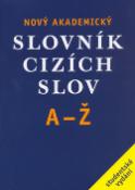 Kniha: Nový akademický slovník cizích slov A-Ž - studentské vydání - Jiří Kraus, neuvedené