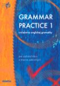 Kniha: Grammar Practice 1 - cvičebnice anglické gramatiky pe začiatočkov - Juraj Belán