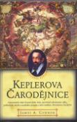 Kniha: Keplerova čarodějnice - Astronomův objev kosmického řádu uprostřed náboženské války, politických intrik - James A. Connor, Johannes Kepler