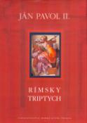 Kniha: Rímsky triptych - Ján Pavol II., Buonarroti Michelangelo