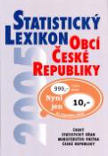 Kniha: Statistický lexikon obcí České republiky 2005 -  Český statistický útvař a MVČR