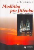 Kniha: Modlitba pro jitřenku - Ztráty a nálezy v ozvěnách času - Jiří Sehnal