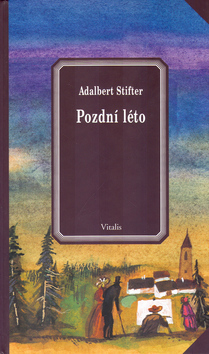 Kniha: Pozdní léto - Adalbert Stifter