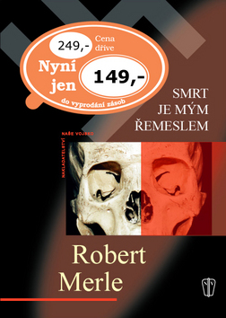 Kniha: Smrt je mým řemeslem - Robert Merle