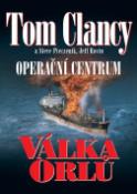 Kniha: Válka Orlů - Operační centrum - Steve Pieczenik, Tom Clancy