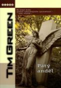 Kniha: Pátý anděl - Na stopě muže, pečlivě vykonávajícího spravedlnost - svou vlastní ... - Tim Green