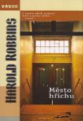 Kniha: Město hříchu - V tomhle městě znamená láska a peníze jediné - vraždu ... - Harold Robbins