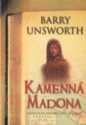 Kniha: Kamenná madona - Rekonstrukce zločinu z dávné minulosti - Barry Unsworth