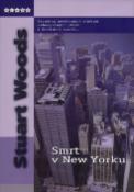 Kniha: Smrt v New Yorku - Pavučina nečekaných zločinů, nebezpečných přátel a životních zvratů - Stuart Woods