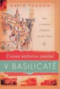 Kniha: Čtvero ročních období v Basilicatě - Rok v horském městečku na jihu Itálie - David Yeadon