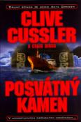 Kniha: Posvátný kámen - Druhý román ze série Akta Oregon - Clive Cussler