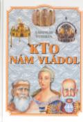 Kniha: Kto nám vládol - Ladislav Švihran