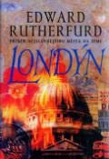 Kniha: Londýn Příběh nejslavnějšího města na zemi - Edward Rutherfurd