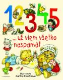 Kniha: 1 2 3 4 5 ... už viem všetko naspamäť - Danica Pauličková