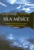 Kniha: Síla měsíce - Kráčejte vlastní cestou ke zd. - Johanna Paunggerová, Thomas Poppe