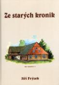 Kniha: Ze starých kronik - Jiří Frýzek