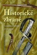 Kniha: Historické zbraně - neuvedené, Vladimír Dolínek, Jan Durdík