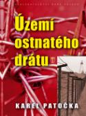 Kniha: Území ostnatého drátu - Karel Patočka