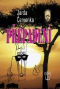 Kniha: Přepadení - Jarda Cervenka, Jaromír Červenka