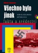 Kniha: Všechno bylo jinak - aneb Kdo začal druhou světovou válku - Viktor Suvorov